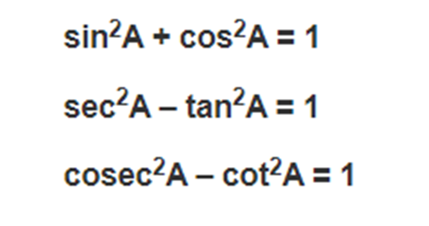 This is a very fundamental identity in trigonometry. Similarly, we can deduce other identities. They are listed here.
